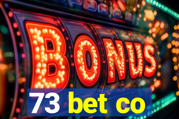 73 bet co